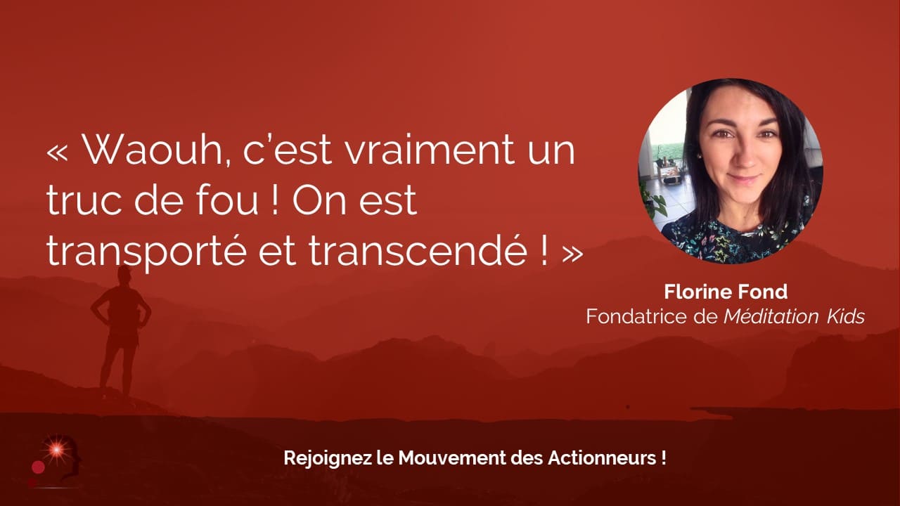 Témoignage de Florine Fond, fondatrice de Méditation Kids, sur la Visualisation Amplifiée