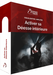 Visualisation Amplifiée : Activer sa déesse intérieure